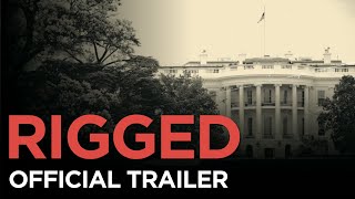 RIGGED Death of the American Voter  Official Trailer [upl. by Adias]