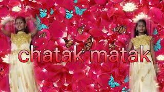 chatak matak song gana subscribe to me and चटक मटक dance music song वायरलsong ♥️♥️♥️♥️♥️🥰🥰💐🥳👌😍😍😍 [upl. by Gies]