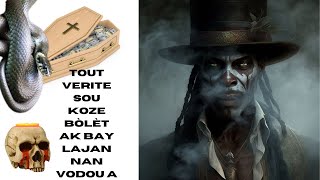 TOUT VERITE SOU KOZE BÒLÈT AK BAY LAJAN NAN VODOU A [upl. by Rellia]