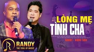 Liên Khúc Lòng Mẹ  Tình Cha  Randy amp Ngọc Sơn [upl. by Aliuqa]