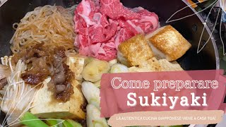 Come prepare Sukiyaki  l’autentica cucina giapponese [upl. by Ahsitan]