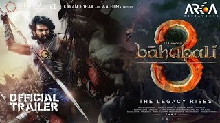 Bahubali 3  The Rebirth  Official Trailer Prabhas Anushka ShettyTamannah SS Rajamouli [upl. by Hametaf]