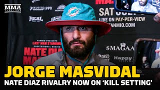 Jorge Masvidal Nate Diaz Rivalry Now On Kill Setting  MMA Fighting [upl. by Abram278]