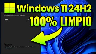 INSTALA Windows 11 24H2 LIMPIO  ¡Sin Bloatware y Rápido 🔥 [upl. by Elgna329]