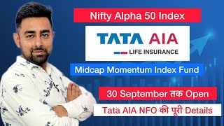 Tata AIA Life Midcap Fund  Nifty Alpha 50 Index Fund  Jayesh Khatri [upl. by Naesar860]