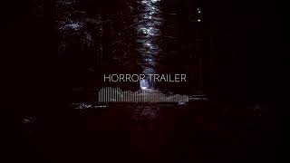 Dark Horror Trailer  No Copyright [upl. by Leiand426]