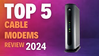 Top 5 Cable Modems of 2024 [upl. by Itoc]