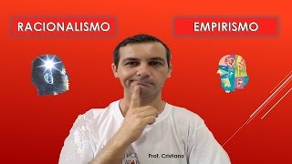 SEMELHANÇAS E DIFERENÇAS ENTRE EMPIRISMO E RACIONALISMO [upl. by Mcgruter]