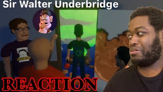 THE TURD TRAGEDY SIR WALTER UNDERBRIDGE REACTION [upl. by Christabella987]