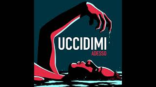 UCCIDIMI ADESSO  Trailer [upl. by Kered]