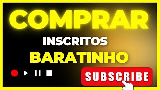 Comprar inscritos no YouTube baratinho [upl. by Sayce]