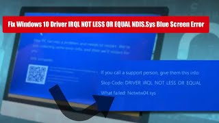 Fix Windows 10 Driver IRQL NOT LESS OR EQUAL NDISSys Blue Screen Error [upl. by Ahsiekar]