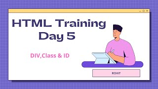 DivClass amp ID  HTML Training  Day 5 [upl. by Haisej933]