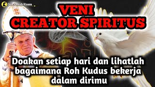 Veni Creator Spiritus  Datanglah Roh Pencipta  Datanglah Roh Kudus Doakan setiap hari [upl. by Chaddy]