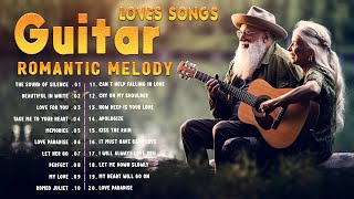 💖 Best Guitar Love Songs Collections 2023 ♥️ Beautiful Romantic Guitar Music For Your Soul and Heart [upl. by Orhtej]