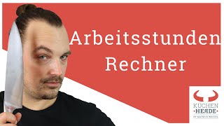 Der einfachste und schnellste Arbeitsstunden Rechner für deine Mitarbeiter  Küchenherde [upl. by Vharat]