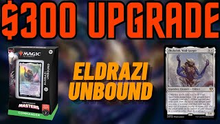 Eldrazi Unbound Upgrade  Improving the Precon Commander Deck with 300 [upl. by Ezechiel]