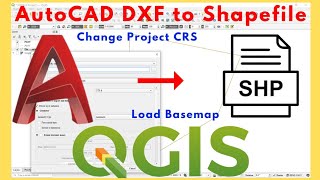 Convert AutoCAD File to Shapefile using QGIS  Change Project CRS  Load Basemap  DXF to SHP [upl. by Eillat]