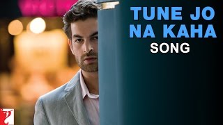 Tune Jo Na Kaha Song  New York  John Abraham  Katrina Kaif  Neil Nitin M  Mohit Chauhan Pritam [upl. by Stephanus]