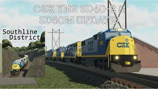 NEW CSX SD402 amp SD60M UPDATE  Southline [upl. by Ramad220]