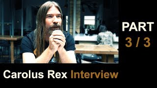 Pär Sundström interview  Carolus Rex  Part 33 [upl. by Ecnerolf]