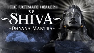 POWERFUL SHIVA mantra to remove negative energy  Shiva Dhyana Mantra Mahashivratri Chant  3 hrs [upl. by Dari585]