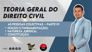 As Pessoas Colectivas Parte 1  Teoria Geral do Direito Civil  Aula 14 [upl. by Annamaria632]