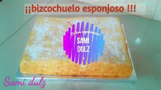 BIZCOCHUELO ESPONJOSO ¡¡RECETA FACIL [upl. by Nygem]