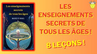 🪞🌎LES ENSEIGNEMENTS SECRETS DE TOUS LES ÂGES de Manly P Hall  8 LEÇONS [upl. by Nilved]