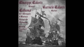 Giuseppe Galante Galleons for 4 Trumpets 8 Clarinets Strings and Percussion [upl. by Johst]