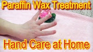 Paraffin Wax Treatment for Hands  HandCare Routine at Home Video [upl. by Donnell128]