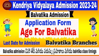 Kendriya Vidyalaya Admission 202324 Balvatika Branches Application Form Last date Timings Age [upl. by Treulich]