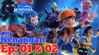 Kenangan Boboiboy Windara episode 01 amp 02 [upl. by Ruford]