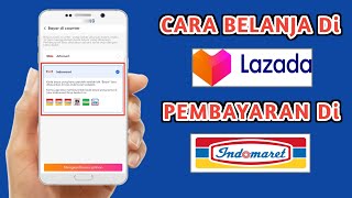 Cara bayar lazada di Indomaret terbaru  cara belanja di lazada bayar via indomaret 2024 [upl. by Enaz618]