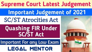 Supreme Court Latest Judgement on Quashing FIR Under SCST Act  Legal Mentor [upl. by Imefulo]