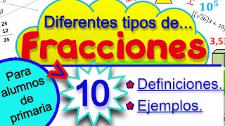 Fracciones 10 tipos diferentes de Fracciones Definiciones y ejemplos [upl. by Seravat]