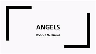 Angels Robbie Williams Lyrics Video [upl. by Viva]