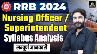 RRB Nursing Officer  Superintendent Syllabus Analysis 2024  Utkarsh Nursing Classes  Raju Sir [upl. by Boser]