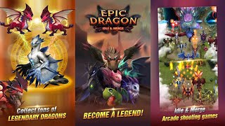 Dragon Epic  Idle amp Merge  Arcade shooting game  Android  A long Gameplay Unlocking dragon no 10 [upl. by Tiffa216]