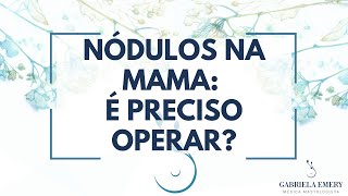 NÓDULO NA MAMA DEVO OPERAR [upl. by Abran]