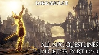 Dark Souls 3  All NPC amp Questlines In Order Part 13 [upl. by Arahas]