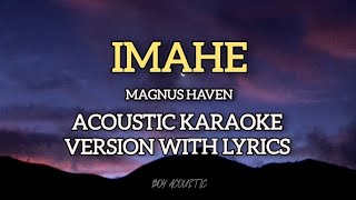 Imahe by Magnus Haven  Acoustic karaoke version with lyrics ♪ [upl. by Kilian442]