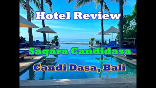 Hotel Review Sagara Candi Dasa Bali [upl. by Erick]