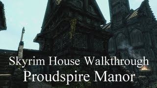 Skyrim  Proudspire Manor Walkthrough [upl. by Ramilahs963]