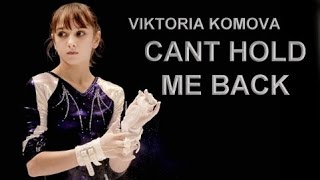 Viktoria Komova  Cant hold me back [upl. by Rowen]