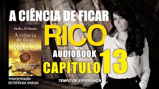 A ciência de FICAR RICO l Audiobook CAPÍTULO 13 [upl. by Grath]