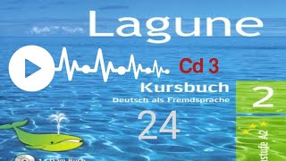 Lagune 2  Kursbuch CD 3  audio 24 [upl. by Rebba358]