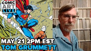 Comic Art LIVE Spring 2023 Panel  Tom Grummett [upl. by Eidurt]