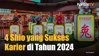 4 Shio Ini Diprediksi Mendapatkan Kesuksesan Karier di Tahun 2024  KONTAN News [upl. by Atiuqad]