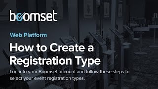 Boomset How to Create a Registration Type [upl. by Daza]